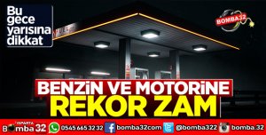 BU GECEDEN İTİBAREN BENZİNE VE MOTORİNE DEV ZAM