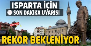 BU HABER DİKKAT ISPARTA 