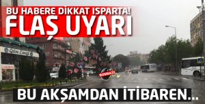 BU HABERE DİKKAT ISPARTA !