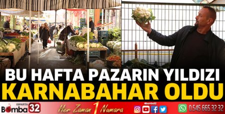 Bu hafta pazarın yıldızı karnabahar oldu