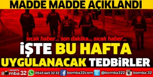 BU HAFTA UYGULANACAK YASAKLAR 