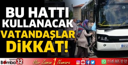 Bu hattı kullanacak vatandaşlar dikkat