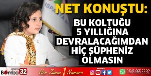 Bu koltuğu 5 yıllığına devralacağımdan hiç şüpheniz olmasın