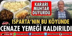 BU KÖYDE CENAZE YEMEKLERİ YASAKLANDI