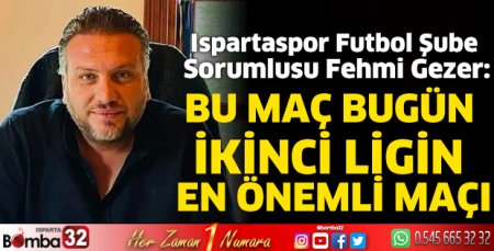 Bu maç bugün ikinci ligin en önemli maçı