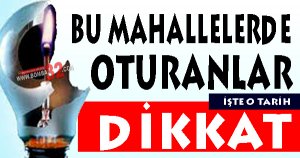 Bu Mahallelerde Oturanlar Dikkat 