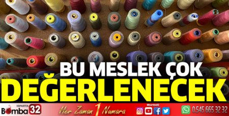 Bu meslek çok değerlenecek
