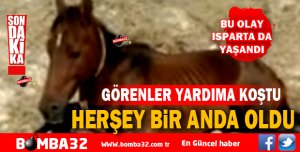 BU OLAY ISPARTA DA YAŞANDI 