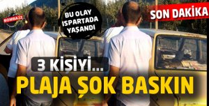 BU OLAY ISPARTA'DA YAŞANDI 