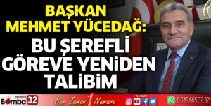 BU ŞEREFLİ GÖREVE YENİDEN TALİBİM