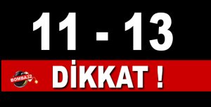 BU TARİHLERE SAATLERE DİKKAT !