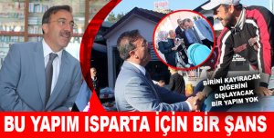 BU YAPIM ISPARTA İÇİN BİR ŞANS