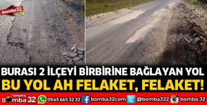 BU YOL BİR FELAKET