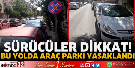 Bu yolda araç parkı yasaklandı