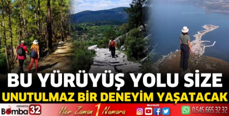 Bu yürüyüş yolu size unutulmaz bir deneyim yaşatacak