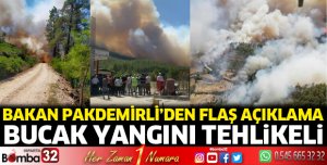 Bucak yangını tehlikeli
