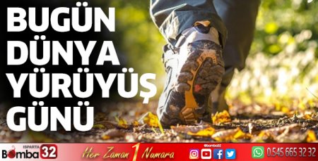 Bugün Dünya Yürüyüş Günü