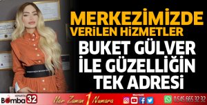 Buket Gülver ile güzelliğin tek adresi