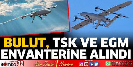 BULUT, TSK ve EGM envanterine alındı