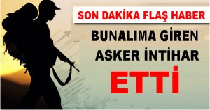 Bunalıma Giren Asker İntihar Etti!