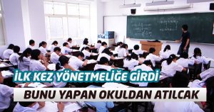 Bunu Yapan Okuldan Atılacak