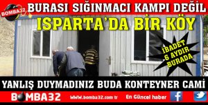 BURASI SIĞINMACI KAMPI DEĞİL ISPARTADA BİR KÖY