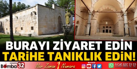 Burayı ziyaret edin, tarihe tanıklık edin!