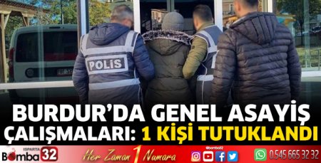 Burdur Emniyetinden asayiş çalışması 