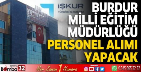Burdur İl Milli Eğitim Müdürlüğü personel alımı yapıyor!