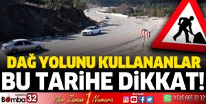 Burdur - Isparta Dağ yolunu kullanan sürücüler dikkat