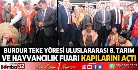 Burdur Teke Yöresi Uluslararası 8. Tarım Ve Hayvancılık Fuarı kapılarını açtı