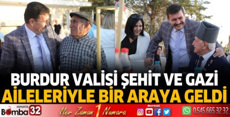 Burdur valisi şehit aileleri ve gaziler ile yemekte bir araya geldi