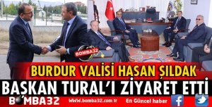 BURDUR VALİSİ’NDEN TURAL’A ZİYARET