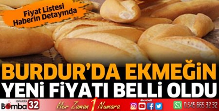 Burdur’da ekmek fiyatı ne kadar oldu?