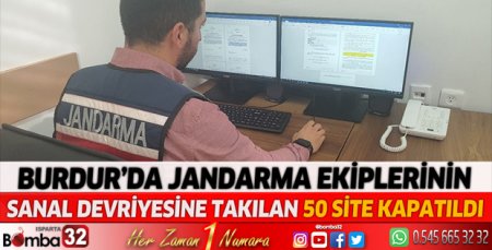 Burdur’da jandarma ekiplerinin sanal devriyesine takılan 50 site kapatıldı