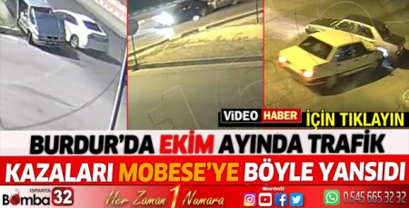 Burdur’da kazalar KGYS kameralarına yansıdı