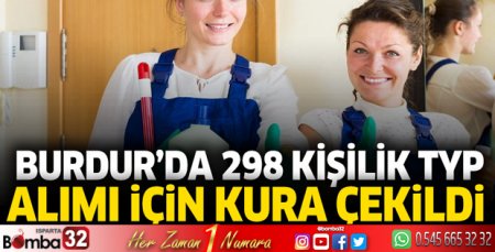 Burdur'da 298 kişilik TYP alımı için kura çekimi yapıldı