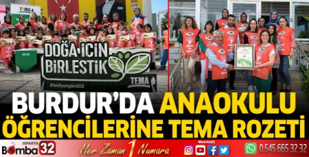 Burdur'da anaokulu öğrencilerine TEMA rozeti