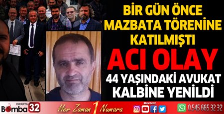 Burdur'da avukat Volkan Cansu hayatını kaybetti