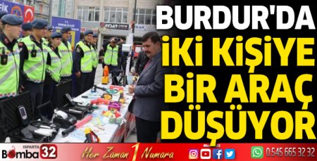Burdur'da iki kişiye bir araç düşüyor