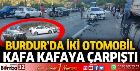Burdur'da iki otomobil kafa kafaya çarpıştı 4 yaralı