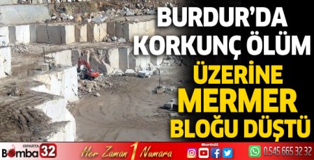 Burdur'da iş kazası: 1 İşçi hayatını kaybetti
