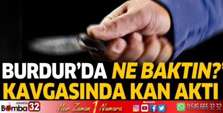Burdur'da kan aktı