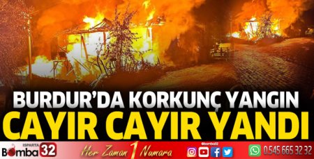 Burdur'da korkunç yangın