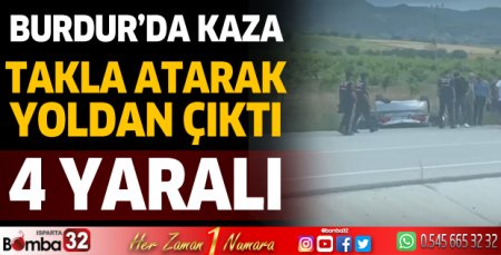 Burdur'da otomobil takla attı