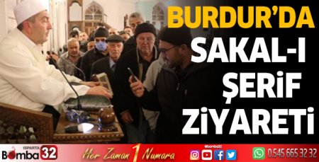 Burdur'da Sakal-ı Şerif ziyareti