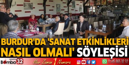 Burdur'da 'Sanat Etkinlikleri Nasıl Olmalı' söyleşisi