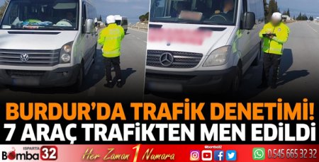 Burdur'da trafik denetimi! 