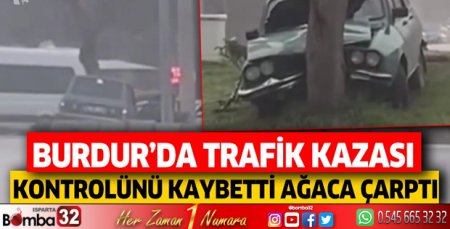 Burdur'da trafik kazası! 