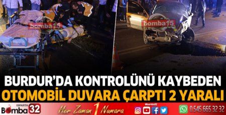 Burdur'da trafik kazası! 2 yaralı